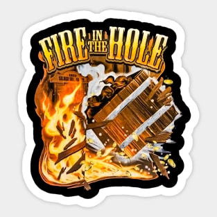 Fire In The Hole 🇺🇸 ( vintage shirt ) Sticker